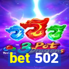 bet 502